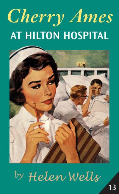 Cherry Ames at Hilton Hospital - Helen Wells - Books - Springer Publishing Co Inc - 9780826155832 - June 30, 2020