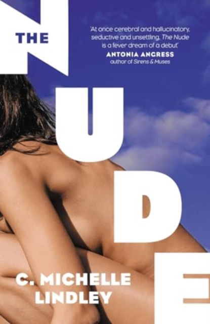 Cover for C. Michelle Lindley · The Nude (Paperback Book) (2024)