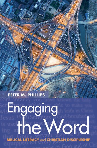 Cover for Peter M. Phillips · Engaging the Word (Paperback Bog) (2017)