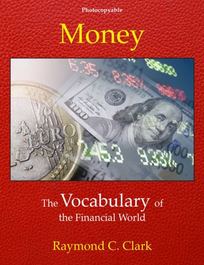 Cover for Raymond C Clark · Money: The Vocabulary of the Financial World (Paperback Book) [2 Revised edition] (2019)