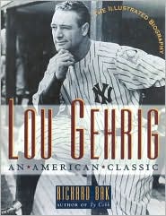 Cover for Richard Bak · Lou Gehrig: An American Classic (Hardcover Book) (1995)