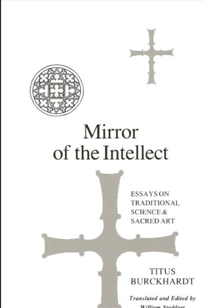 Cover for Titus Burckhardt · Mirror of the intellect (Book) (1987)