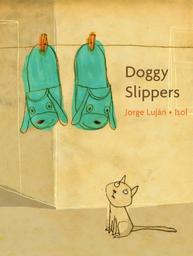 Cover for Jorge Lujn · Doggy Slippers (Hardcover Book) [Tra edition] (2010)