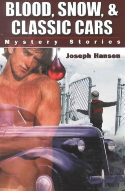 Cover for Joseph Hansen · Blood, Snow, And Classic Cars (Paperback Book) (2000)