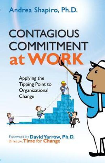 Cover for Andrea Shapiro · Contagious Commitment at Work (Paperback Book) (2016)