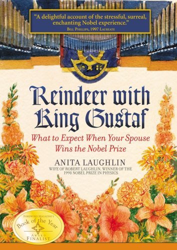 Cover for Anita Laughlin · Reindeer with King Gustaf: What to Expect when Your Spouse Wins the Nobel Prize (Innbunden bok) (2009)