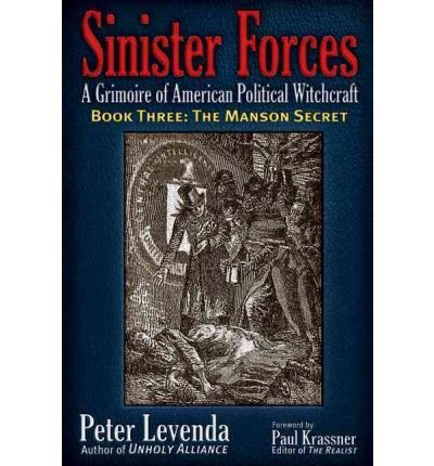 Cover for Peter Levenda · Sinister Forces-The Manson Secret: A Grimoire of American Political Witchcraft (Paperback Book) (2011)