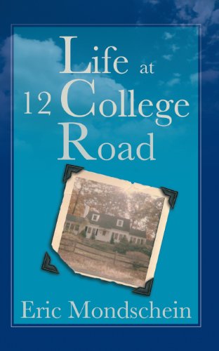 Cover for Eric S Mondschein · Life at 12 College Road (Paperback Book) (2013)