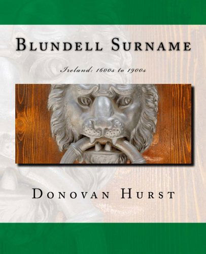 Cover for Donovan Hurst · Blundell Surname: Ireland: 1600s to 1900s (Paperback Book) (2012)