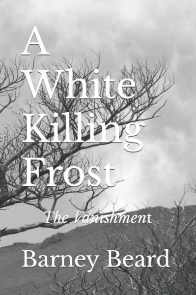 Cover for Barney Beard · A White Killing Frost (Paperback Book) (2019)