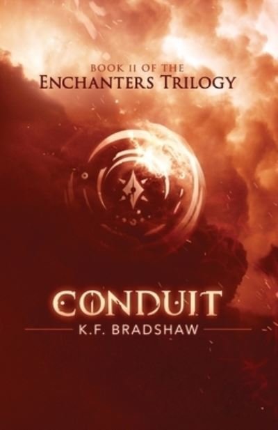Cover for K F Bradshaw · Conduit - Enchanters (Pocketbok) (2018)