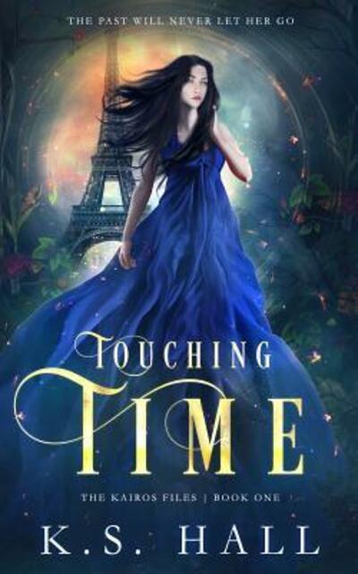 Cover for K S Hall · Touching Time: The Kairos Files (Paperback Book) (2018)