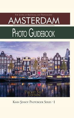 Cover for Kaan Sensoy · Amsterdam Photo Guidebook-Pocket Size Edition (Innbunden bok) (2021)