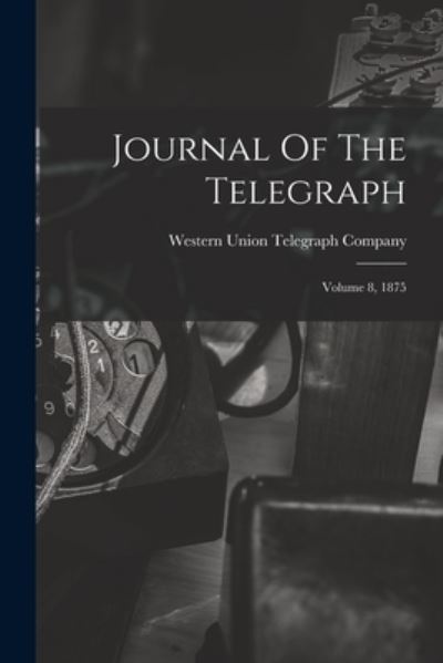 Cover for LLC Creative Media Partners · Journal Of The Telegraph (Paperback Book) (2021)