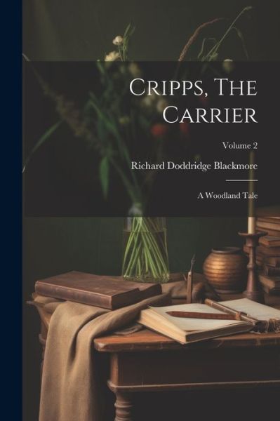 Cover for Richard Doddridge Blackmore · Cripps, the Carrier (Book) (2023)