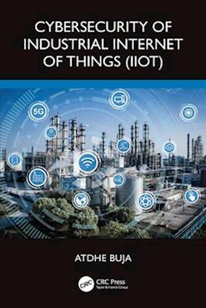 Cover for Atdhe Buja · Cybersecurity of Industrial Internet of Things (IIoT) (Paperback Book) (2025)