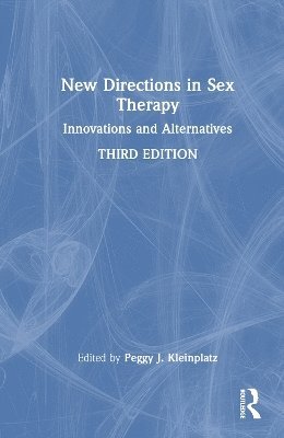 New Directions in Sex Therapy: Innovations and Alternatives (Paperback Book) (2024)