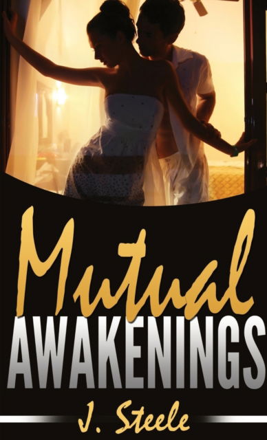 Cover for J Steele · Mutual Awakenings (Paperback Book) (2019)