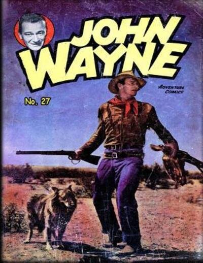 Cover for John Wayne · John Wayne Adventure Comics No. 27 (Pocketbok) (2019)
