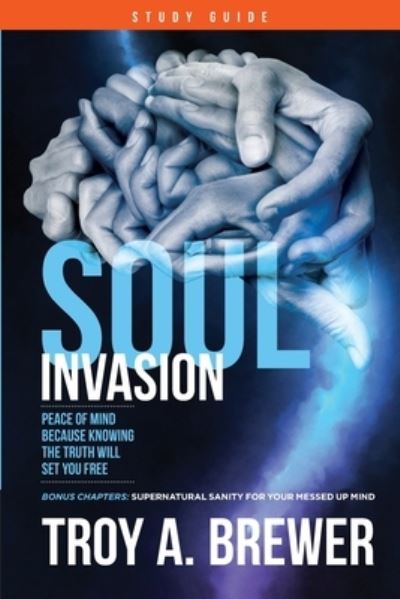 Cover for Troy A Brewer · Soul Invasion Study Guide (Paperback Book) (2020)