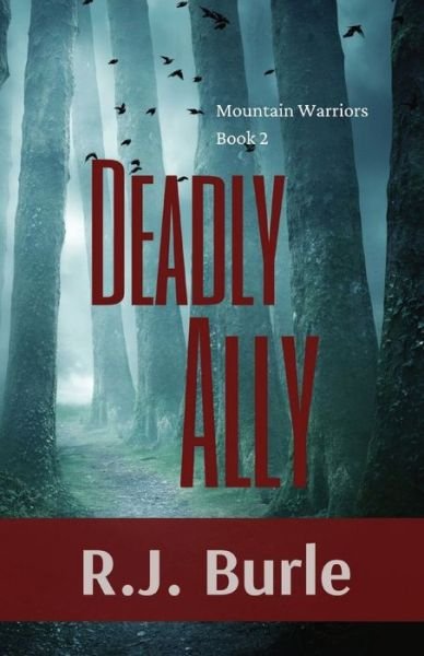 Cover for R J Burle · Deadly Ally (Pocketbok) (2021)