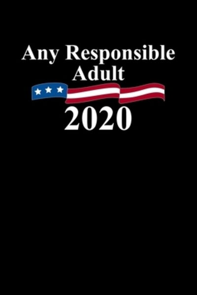 Cover for Hopeful Designs · Any Responsible Adult 2020 (Paperback Book) (2019)