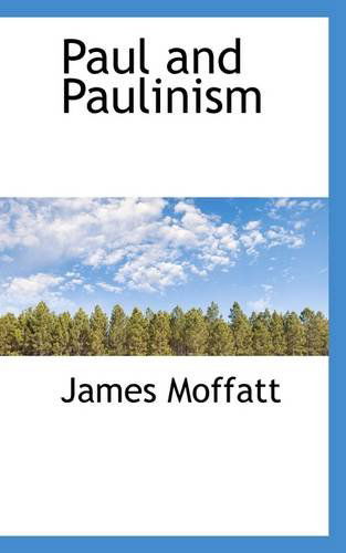 Cover for James Moffatt · Paul and Paulinism (Paperback Book) (2009)