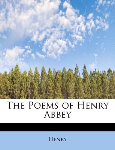 Cover for Henry · The Poems of Henry Abbey (Pocketbok) (2011)