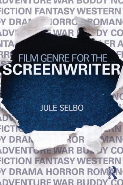 Cover for Jule Selbo · Film Genre for the Screenwriter (Taschenbuch) (2014)