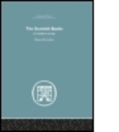 The Scottish Banks: A modern survey - Maxwell Gaskin - Bøger - Taylor & Francis Ltd - 9781138864832 - 9. februar 2015