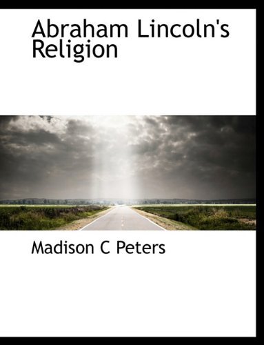Cover for Madison C Peters · Abraham Lincoln's Religion (Paperback Book) (2010)