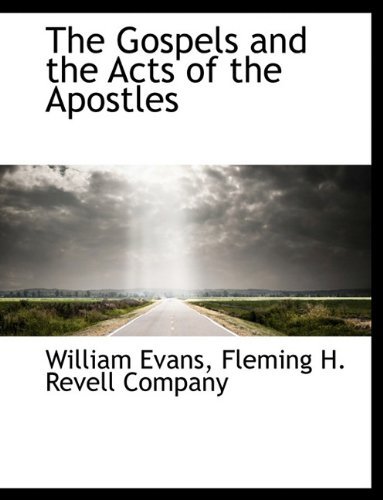Cover for William Evans · The Gospels and the Acts of the Apostles (Paperback Book) (2010)