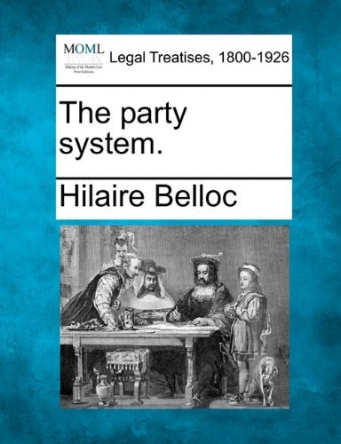 Cover for Hilaire Belloc · The Party System. (Pocketbok) (2010)