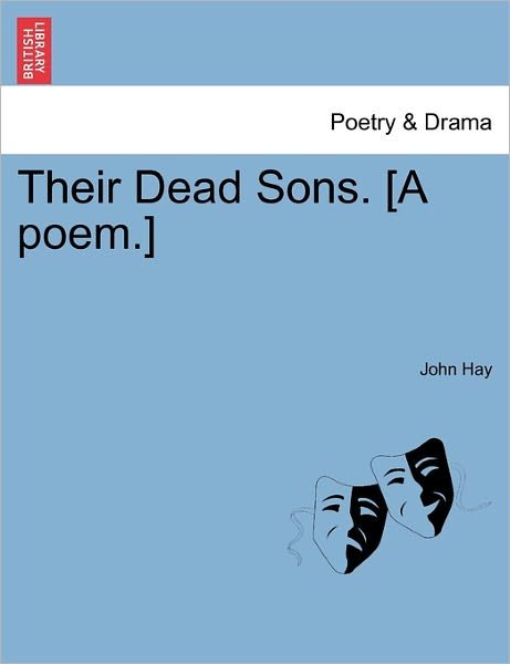 Cover for John Hay · Their Dead Sons. [a Poem.] (Pocketbok) (2011)