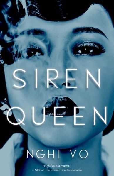 Cover for Nghi Vo · Siren Queen (Hardcover bog) (2022)