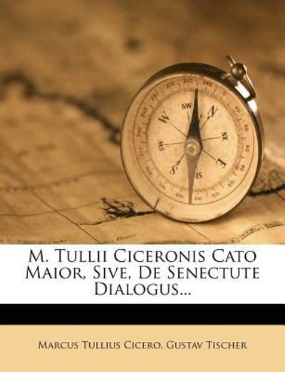 Cover for Cicero · M. Tullii Ciceronis Cato Maior, (Bok) (2012)