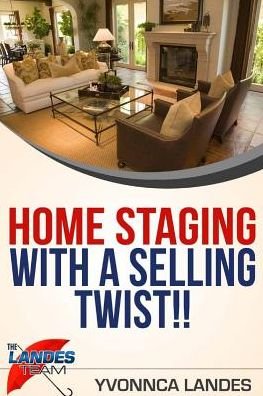Cover for Yvonnca Landes · Home Staging With a Selling Twist (Taschenbuch) (2024)
