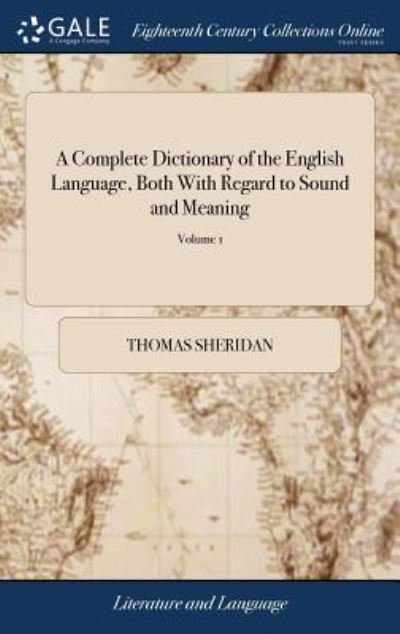 Cover for Thomas Sheridan · A Complete Dictionary of the English Lan (Gebundenes Buch) (2018)