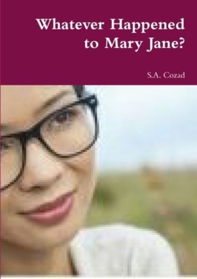 Cover for S. a Cozad · Whatever Happened to Mary Jane? (Buch) (2017)