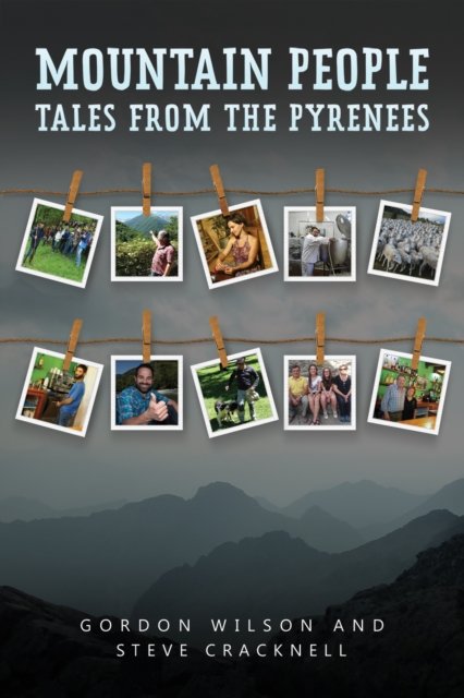 Gordon Wilson · Mountain People: Tales from the Pyrenees (Pocketbok) (2024)