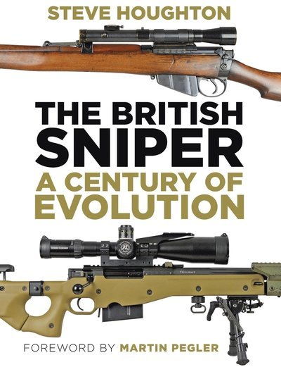 Cover for Steve Houghton · The British Sniper: A Century of Evolution (Paperback Book) (2022)