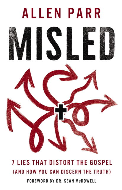 Cover for Allen Parr · Misled: 7 Lies That Distort the Gospel (and How You Can Discern the Truth) (Paperback Book) (2024)