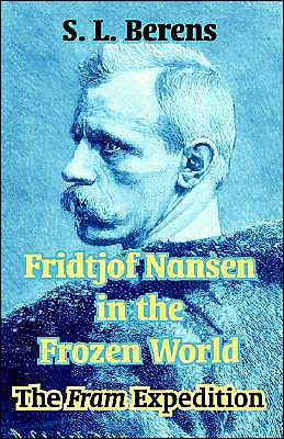 Cover for Fridtjof Nansen · Fridtjof Nansen in the Frozen World: The Fram Expedition (Paperback Bog) (2003)