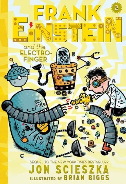Cover for Jon Scieszka · Frank Einstein and the Electro-Finger: Book Two - Frank Einstein (Innbunden bok) (2015)
