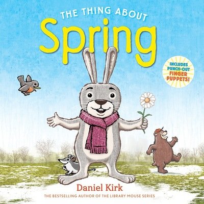 Cover for Daniel Kirk · The Thing About Spring (Taschenbuch) (2020)