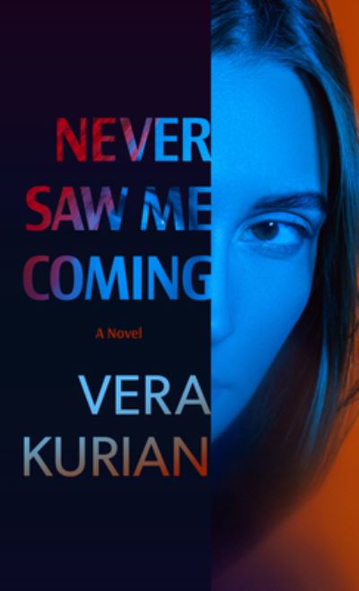 Never Saw Me Coming - Vera Kurian - Inne - Thorndike Press - 9781432894832 - 9 marca 2022