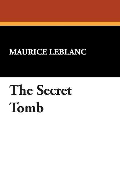 Cover for Maurice Leblanc · The Secret Tomb (Paperback Book) (2024)