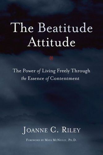 Cover for Joanne C. Riley · The Beatitude Attitude (Hardcover Book) (2009)