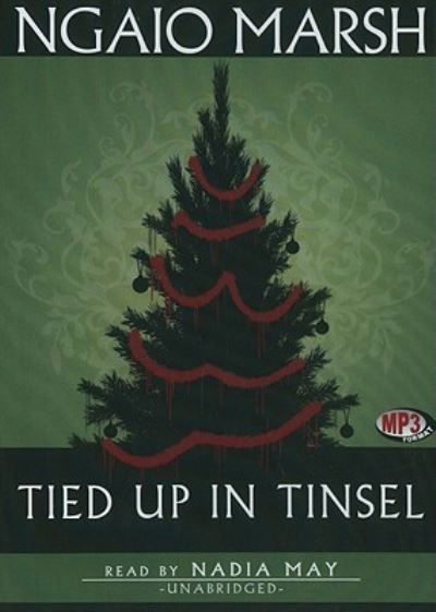 Tied Up in Tinsel - Ngaio Marsh - Musik - Blackstone Audiobooks - 9781441746832 - 20. November 2010