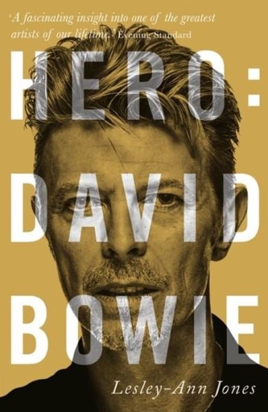 Hero: David Bowie - Lesley-Ann Jones - Kirjat - Hodder & Stoughton - 9781444758832 - torstai 12. lokakuuta 2017